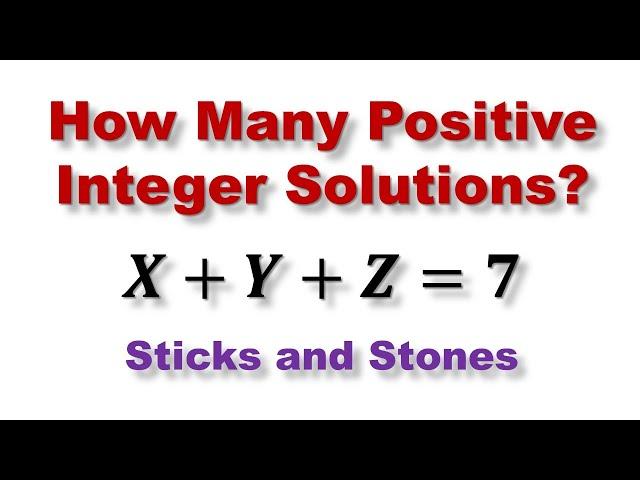 How Many Positive Integer Solutions? | Sticks and Stones