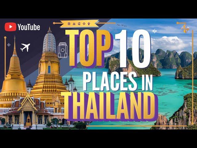 Unmissable Places in Thailand | Top 10 Travel Destinations | #travel #thailand