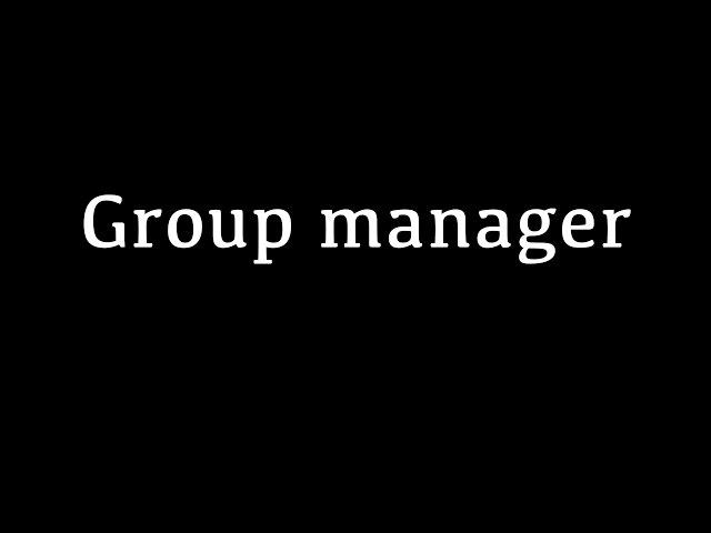 Group manager tutorial!