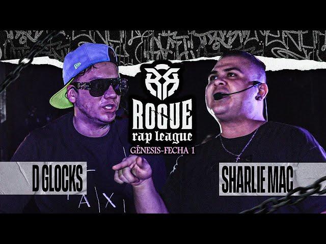 D Glocks vs Sharlie Mac | Génesis - Fecha 1 | Rogue Rap League