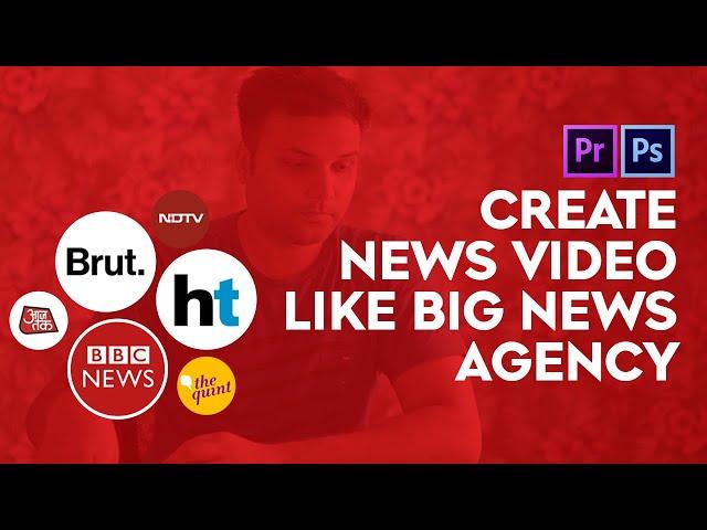 How to Make Social Media News Video Like Big News Agency