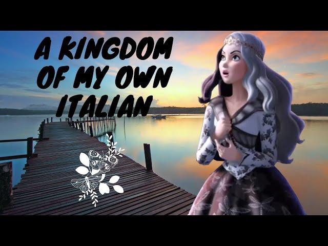 Sofia the First - A Kingdom of my own {Italian}