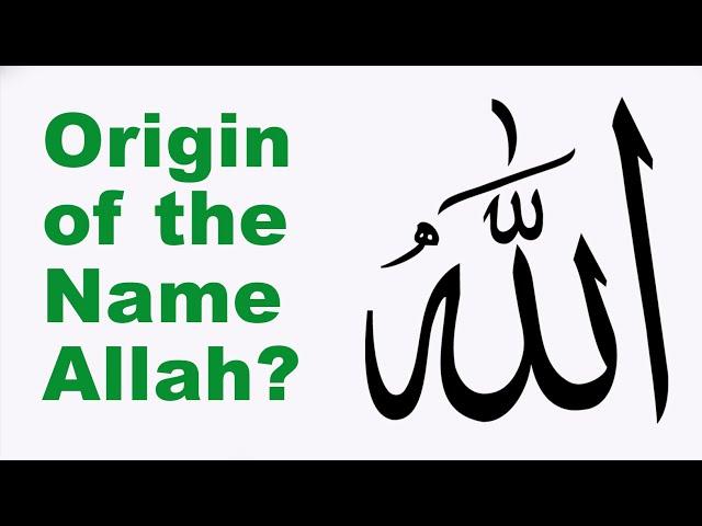 Dan Gibsons Latest Discoveries 1 - Origins of the Name of Allah