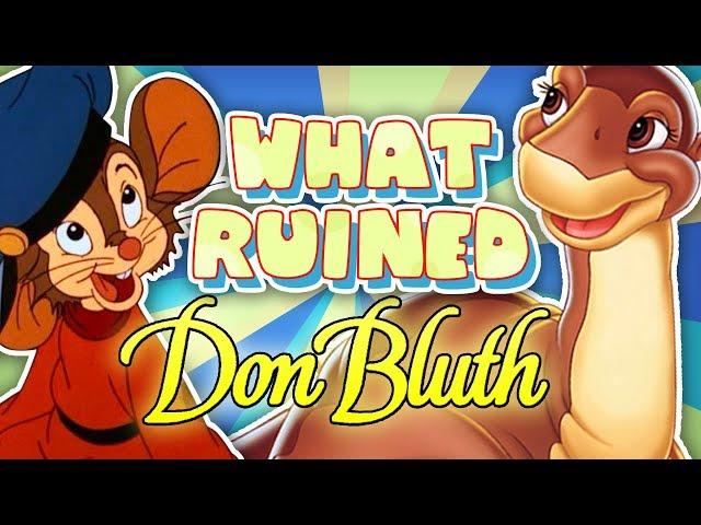 What RUINED Don Bluth Animation?