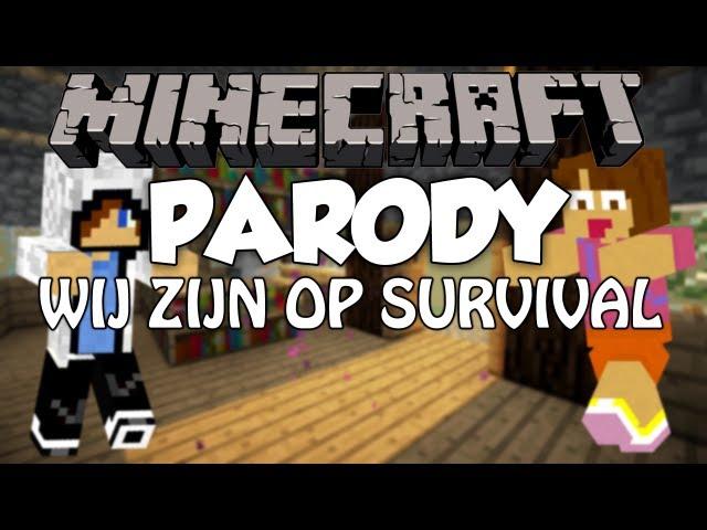 "Wij zijn op Survival" - Minecraft Parody door Knarftretsom