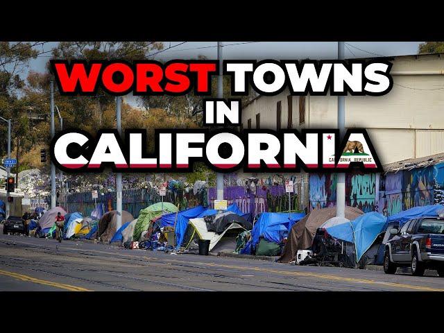 Worst Towns to Live in California