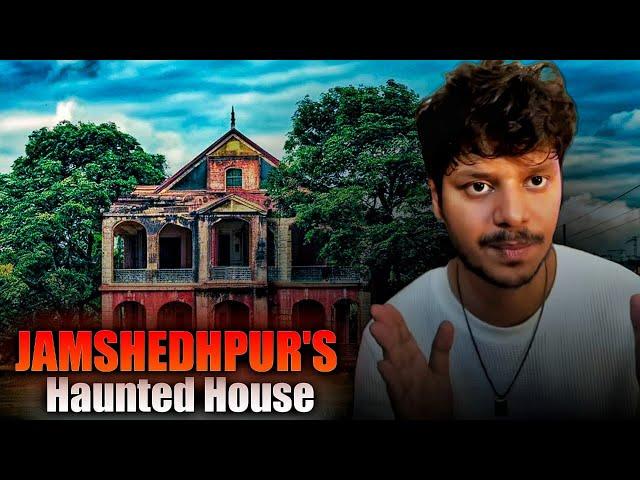 Jamshedpur's Haunted House - Jharkhand Horror Story