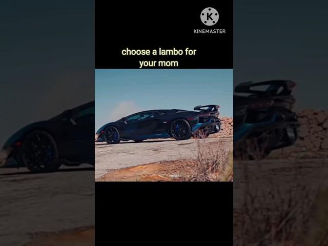 choose a lambo for your mom ️ #lamborghini #editmaster