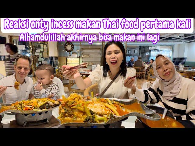 REAKSI ONTY INCESS MAKAN THAI FOOD PERTAMA KALI || ALHAMDULILLAH AKHIRNYA BISA MAKAN İNİ LAGI