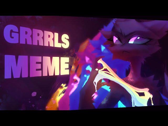 GRRRLS | meme animation