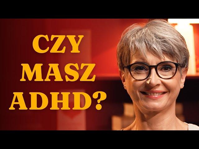 Jak się zdiagnozować? Co czują osoby z ADHD? || dr Kajetana Foryciarz BALANS #22