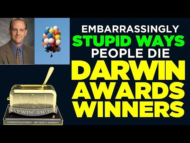 Top 10 Most Stupid Official Darwin Awards Winners - Embarrassingly Stupid Ways People Die