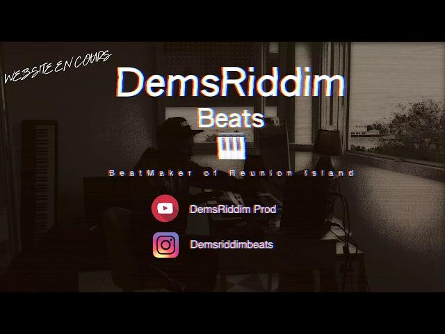  (NEW) DemsRiddim Beats - BeatmaKer of Reunion Island - Website en cours