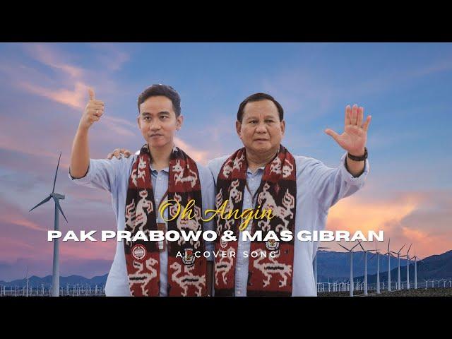 Oh Angin - Duet Cover Lagu Pak Prabowo & Mas Gibran Keren Abis!