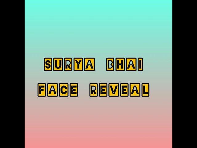 Surya bhai face reveal#shorts #suryabhai#facereveal#dhanudino#tgff#sbg#gaming