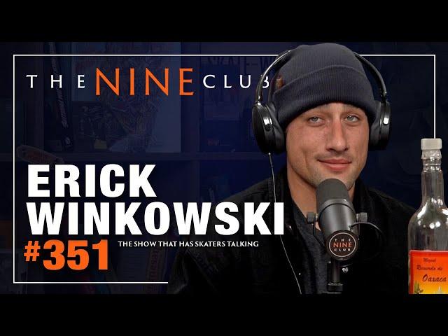 Erick Winkowski | The Nine Club #351