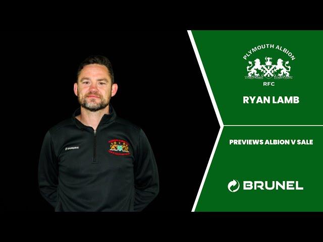 Ryan Lamb Previews Albion v Sale