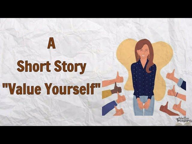 Short stories | Moral Stories | Value Yourself | #shortstoriesforkids |