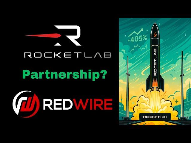 Rocket Lab and Redwire Space - Good Partnership or just a Crazy Idea?
