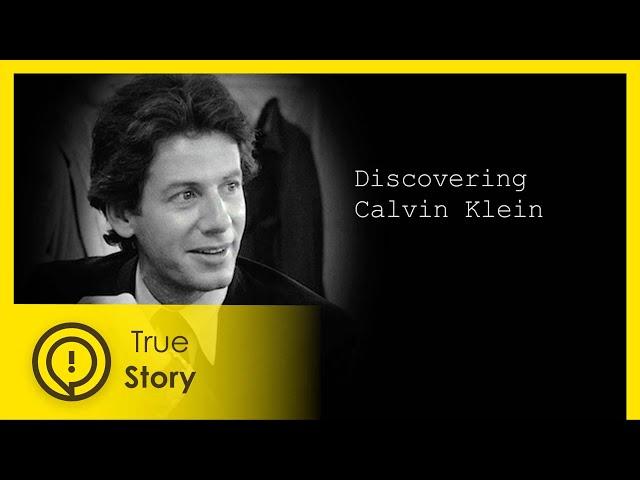 Calvin Klein - Discovering Fashion - True Story Documentary Channel