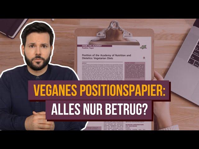 Veganes Positionspapier der 'Academy of Nutrition and Dietetics' kritisch geprüft • Alles Betrug?