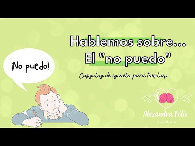 Hablemos sobre... El "no puedo".