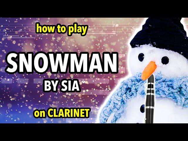 How to play Snowman on Clarinet | Clarified