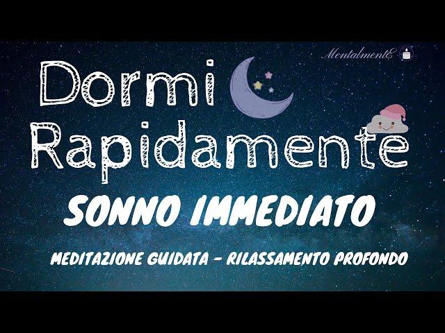 Meditazione Per Dormire Rapidamente - Sonno Immediato - Ipnosi Profonda - MentalmentE