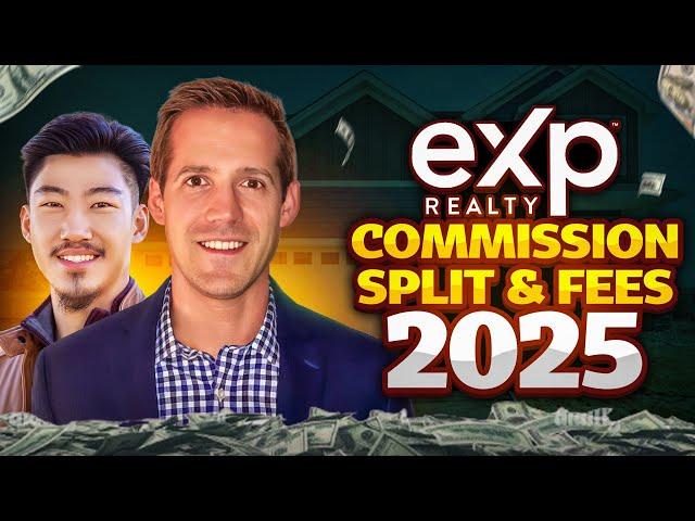 eXp Realty Commission Split & Fees Explained for 2025 | Agent Wealth Hustle