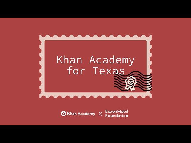 How to Use Khan Academy's Free Courses for Texas Teachers and Students