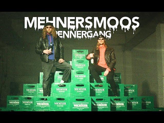 MEHNERSMOOS - Pennergang