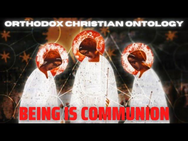 Orthodox Christian Ontology: Being is Communion (Self-Relation is Nothing)