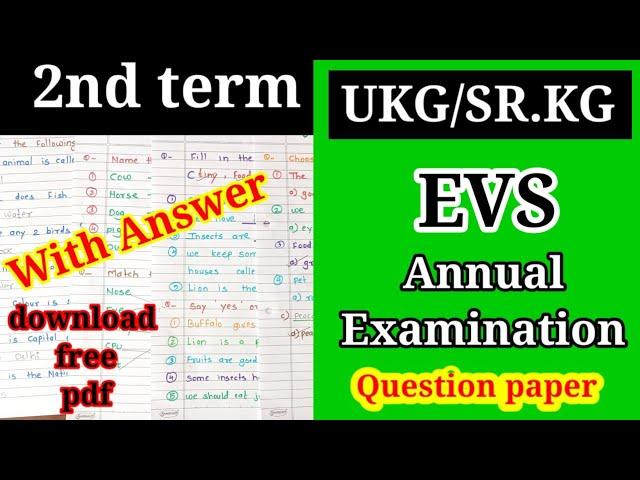 UKG EVS Annual Examination question paper  | Ukg evs 2nd term question paper