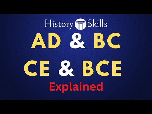 AD and BC Explained (as well as CE and BCE)