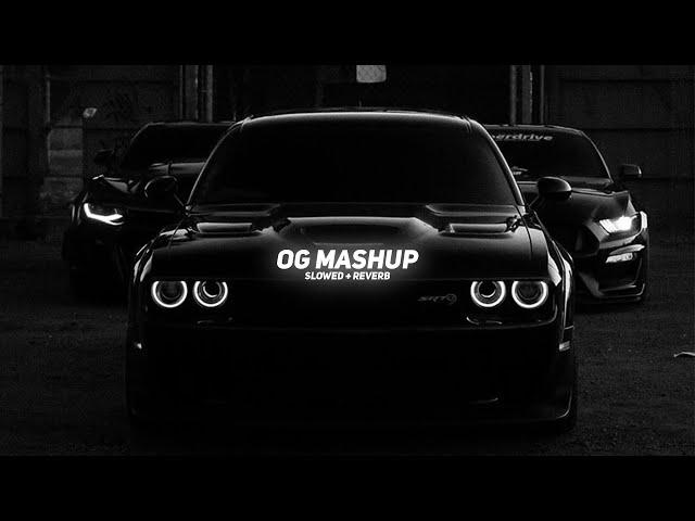 OG Mashup (Slowed + Reverb) Shubh x Sidhu Moose Wala | BARATO NATION