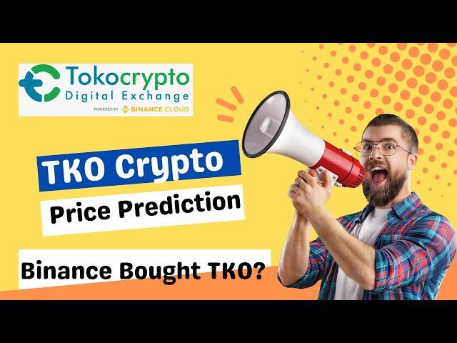 Tko Crypto Price Prediction | Tko Token Binance News | Tko coin Price Update