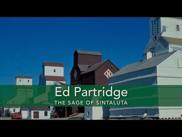 Ed Partridge The Sage of Sintaluta