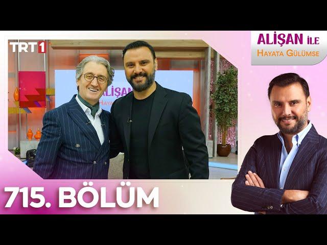 Alişan İle Hayata Gülümse 715. Bölüm - 16.05.2025 @trt1