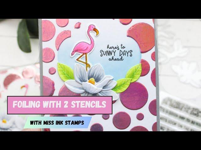 How to Foil with a Stencil | Miss Ink Stamps