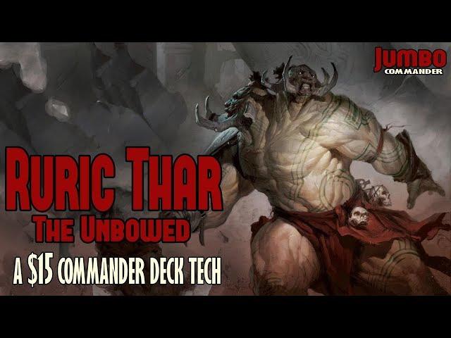 Ruric Thar Super-Budget $15 Command Deck Tech!