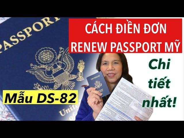 #795] HƯỚNG DẪN ĐIỀN ĐƠN RENEW PASSPORT MỸ _ MẪU DS-82