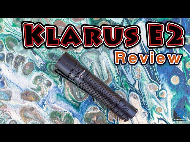 Klarus E2 Review (1600 Lumens, 18650)