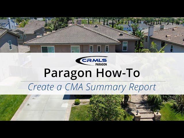 [Paragon How-To] Create a CMA Summary Report