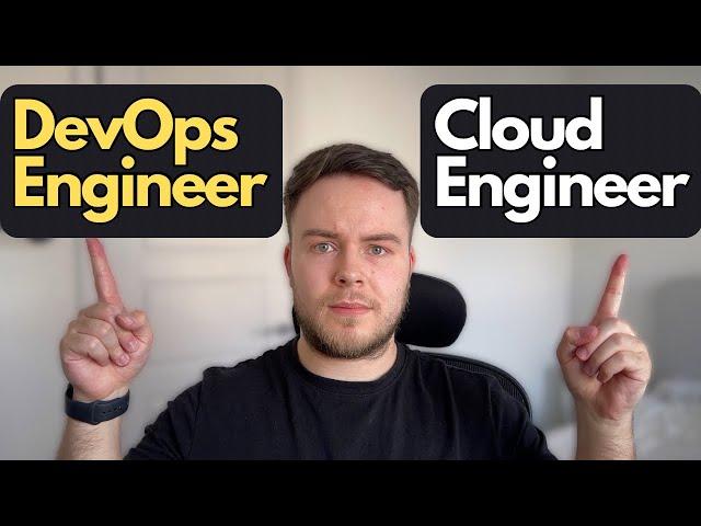 DevOps Engineer Vs Cloud Engineer - Which Career Should You Pursue?