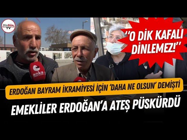 Erdoğan, "daha ne olsun" demişti... Emekliler bayram ikramiyesine ateş püskürdü! "DİK KAFALI..."