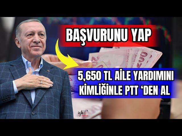 BAŞVURUNU YAP 5,650 TL AİLE YARDIMINI KİMLİĞİNLE PTT'DEN AL