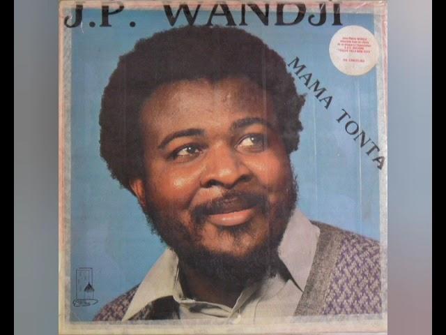 J.P. Wandji (Mama Tonta) - Adi Go Teke My Woman Fo Country