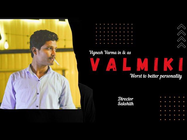 VALMIKI | Telugu shortfilm | Vignesh Varma | Directed by sakshith |