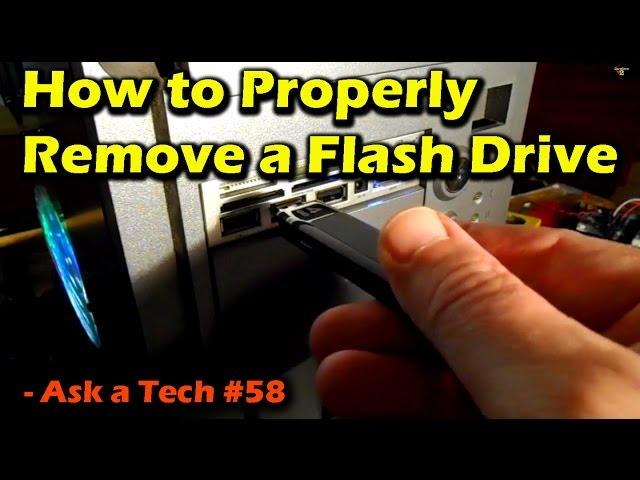 How to Properly Remove a Flash Drive - Ask a Tech #58