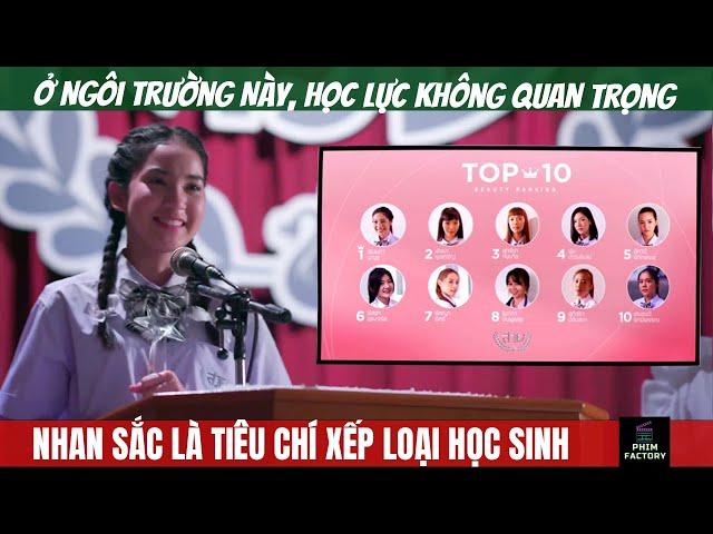 Ngôi Trường Có 102, Học Sinh Được Xếp Hạng Dựa Vào Sắc Đẹp Của Mình| Review Phim| Phim Factory #82